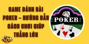 Game Đánh Bài Poker