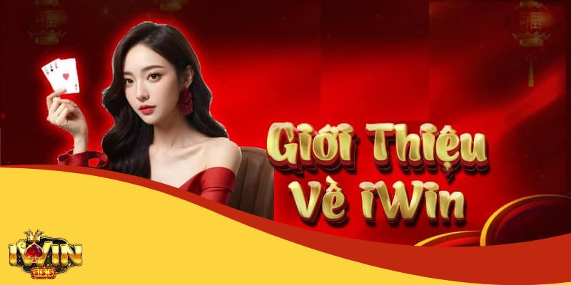 Giới thiệu Iwin với giao diện bắt mắt